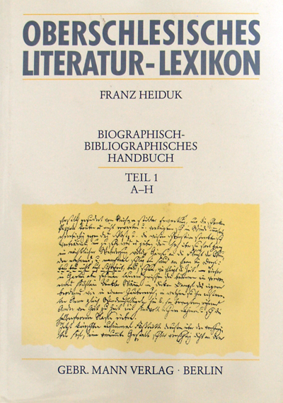 Band 1: Franz Heiduk, Oberschlesisches Literatur-Lexikon. Teil 1