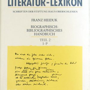 Band 1: Franz Heiduk, Oberschlesisches Literatur-Lexikon. Teil 2
