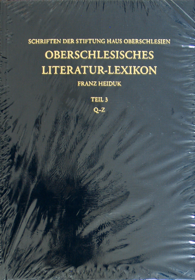 Band 1: Franz Heiduk, Oberschlesisches Literatur-Lexikon. Teil 3