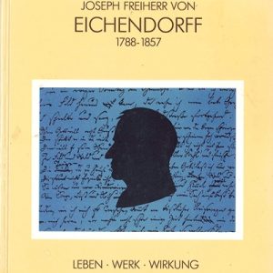 Joseph Freiherr von Eichendorff 1788-1857.