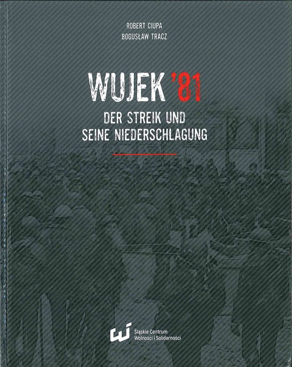 Wujek '81 – Der Streik und seine Niederschlagung